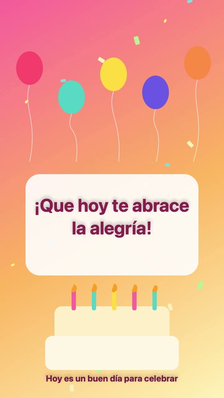 Portada original del reel: ¡Que hoy te abrace la alegría! Torta con velas y globos de colores.